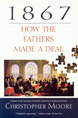 1867: Cum au făcut tații o înțelegere - 1867: How the Fathers Made a Deal
