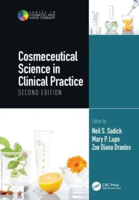 Știința cosmeceutică în practica clinică: Ediția a doua - Cosmeceutical Science in Clinical Practice: Second Edition