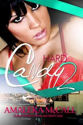 Hard Candy 2 - Secretele descoperite - Hard Candy 2 - Secrets Uncovered