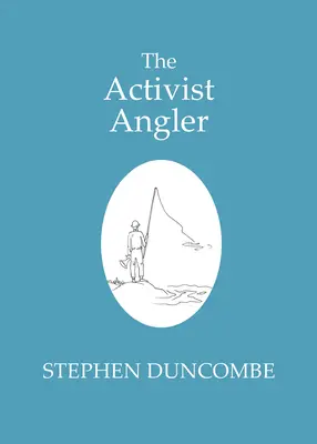 The Activist Angler