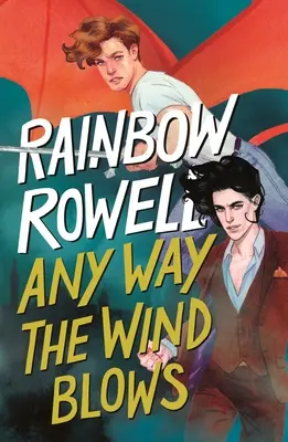 Oricum bate vântul - Any Way the Wind Blows