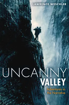 Uncanny Valley - Aventuri în narațiune - Uncanny Valley - Adventures in the Narrative