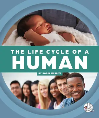 Ciclul de viață al unui om - The Life Cycle of a Human