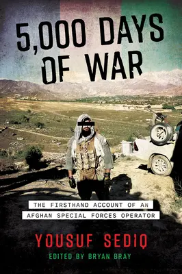 5.000 de zile de război: Relatările de primă mână ale unui operator din forțele speciale afgane - 5,000 Days of War: The Firsthand Account of an Afghan Special Forces Operator