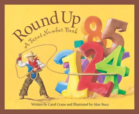 Round Up: O carte de numere din Texas - Round Up: A Texas Number Book