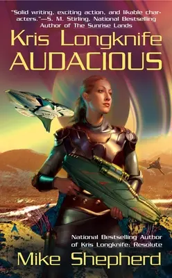 Kris Longknife: Audace - Kris Longknife: Audacious
