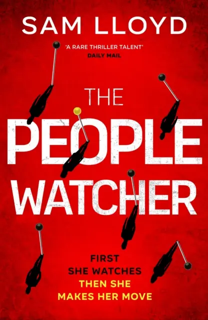 People Watcher - Noul thriller de infarct al autorului Richard and Judy Book Club, plin de suspans și răsturnări de situație șocante - People Watcher - The heart-stopping new thriller from the Richard and Judy Book Club author packed with suspense and shocking twists