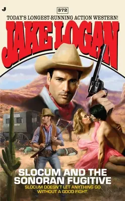 Slocum și fugarul din Sonoran - Slocum and the Sonoran Fugitive