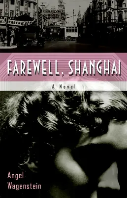 Adio, Shanghai - Farewell, Shanghai