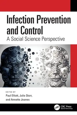 Prevenirea și controlul infecțiilor: O perspectivă a științelor sociale - Infection Prevention and Control: A Social Science Perspective
