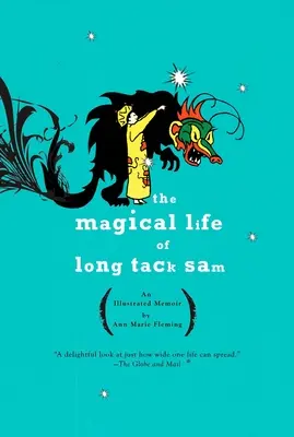 Viața magică a lui Long Tack Sam: O amintire ilustrată - The Magical Life of Long Tack Sam: An Illustrated Memoir
