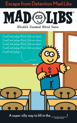 Evadare din detenție Mad Libs: Cel mai mare joc de cuvinte din lume - Escape from Detention Mad Libs: World's Greatest Word Game