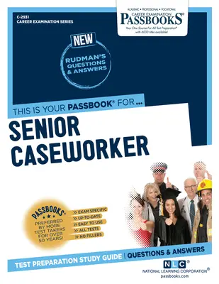 Asistent social principal (C-2931): Ghid de studiu pentru carnete - Senior Caseworker (C-2931): Passbooks Study Guide