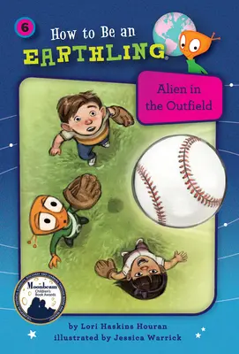 Extraterestru în afara terenului (Cartea 6) - Alien in the Outfield (Book 6)