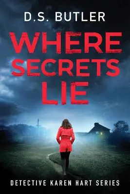 Unde mint secretele - Where Secrets Lie