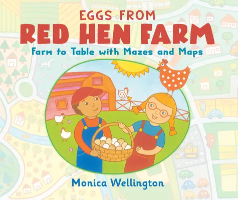 Eggs from Red Hen Farm: De la fermă la masă cu labirinturi și hărți - Eggs from Red Hen Farm: Farm to Table with Mazes and Maps