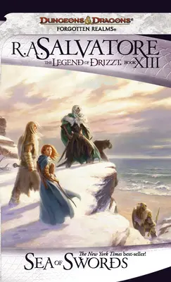 Marea de săbii: Legenda lui Drizzt - Sea of Swords: The Legend of Drizzt