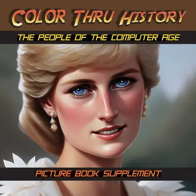 Oamenii Epocii Computerului: Supliment carte ilustrată - The People of the Computer Age: Picture Book Supplement