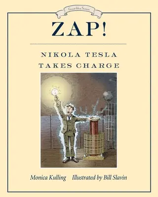 Zap! Nikola Tesla preia conducerea - Zap! Nikola Tesla Takes Charge