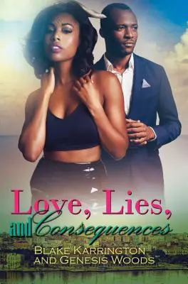 Dragoste, minciuni și consecințe - Love, Lies, And Consequences