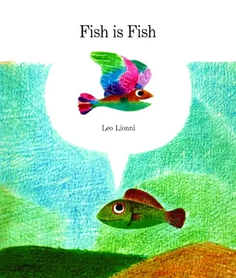 Peștele este pește - Fish Is Fish