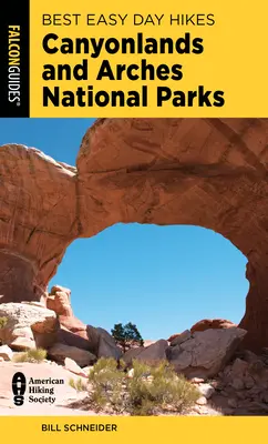 Cele mai bune drumeții ușoare de o zi în parcurile naționale Canyonlands și Arches - Best Easy Day Hikes Canyonlands and Arches National Parks
