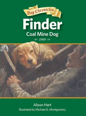 Finder, câinele minei de cărbune - Finder, Coal Mine Dog