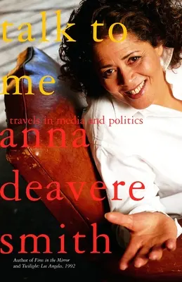 Vorbește cu mine: Călătorii în media și politică - Talk to Me: Travels in Media and Politics