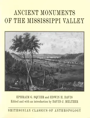 Monumente antice din Valea Mississippi - Ancient Monuments of the Mississippi Valley