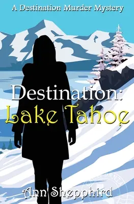 Destinația Lake Tahoe - Destination Lake Tahoe