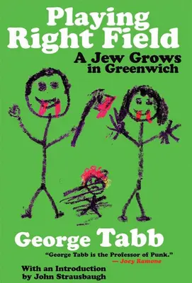 Playing Right Field: Un evreu crește în Greenwich - Playing Right Field: A Jew Grows in Greenwich