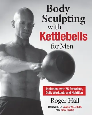 Sculptură corporală cu Kettlebells pentru bărbați - Body Sculpting with Kettlebells for Men