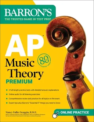 AP Music Theory Premium, ediția a cincea: 2 teste practice + revizuire cuprinzătoare + audio online - AP Music Theory Premium, Fifth Edition: 2 Practice Tests + Comprehensive Review + Online Audio