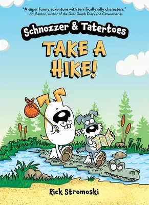 Schnozzer & Tatertoes: Fă o plimbare! - Schnozzer & Tatertoes: Take a Hike!