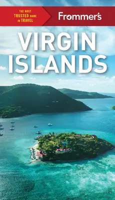 Frommer's Insulele Virgine - Frommer's Virgin Islands