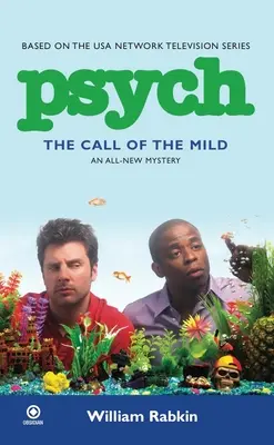 Psych: Chemarea blândului (The Call of the Mild) - Psych: The Call of the Mild