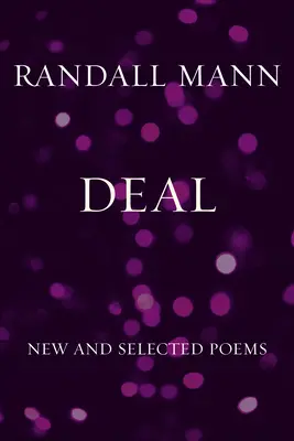 Deal: Poeme noi și alese - Deal: New and Selected Poems