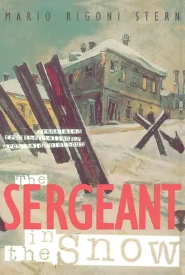 Sergentul în zăpadă - The Sergeant in the Snow
