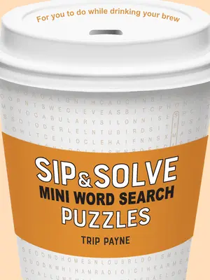 Sip & Solve Mini puzzle-uri de căutare a cuvintelor - Sip & Solve Mini Word Search Puzzles