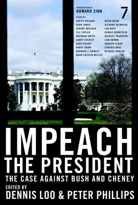 Impeach the President: Cauza împotriva lui Bush și Cheney - Impeach the President: The Case Against Bush and Cheney