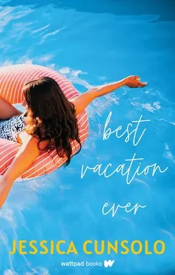 Cea mai bună vacanță dintotdeauna - Best Vacation Ever