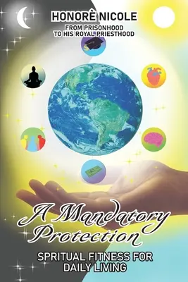 O protecție obligatorie: Fitness spiritual pentru viața de zi cu zi - A Mandatory Protection: Spiritual Fitness for Daily Living