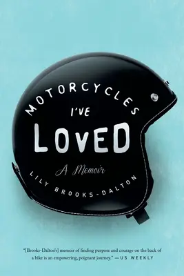 Motocicletele pe care le-am iubit: A Memoir - Motorcycles I've Loved: A Memoir