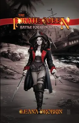 Regina piraților: Bătălia pentru răscumpărare - The Pirate Queen: Battle For Redemption