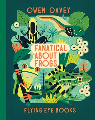 Fanatic după broaște - Fanatical about Frogs