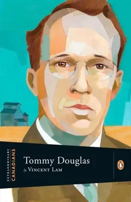 Canadieni extraordinari: Tommy Douglas - Extraordinary Canadians: Tommy Douglas