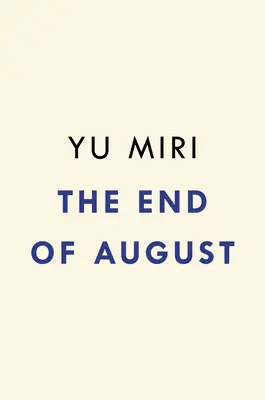 Sfârșitul lui august - The End of August