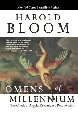 Presimțirile mileniului: Gnoza îngerilor, a viselor și a învierii (The Gnosis of Angels, Dreams, and Resurrection) - Omens of Millennium: The Gnosis of Angels, Dreams, and Resurrection