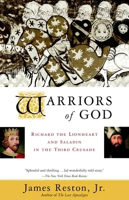 Războinicii lui Dumnezeu: Richard Inimă de Leu și Saladin în cea de-a treia cruciadă - Warriors of God: Richard the Lionheart and Saladin in the Third Crusade