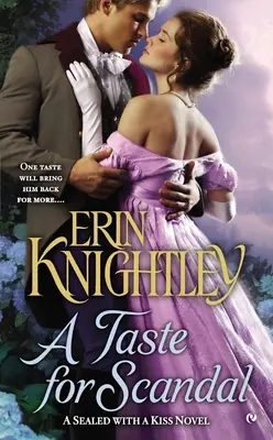 A Taste for Scandal: Un roman sigilat cu un sărut - A Taste for Scandal: A Sealed with a Kiss Novel